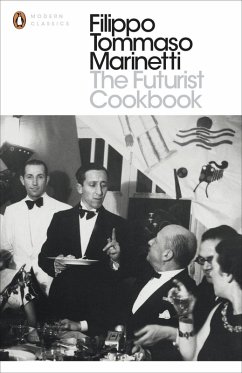 The Futurist Cookbook (eBook, ePUB) - Marinetti, Filippo Tommaso
