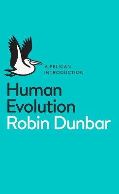 Human Evolution (eBook, ePUB) - Dunbar, Robin