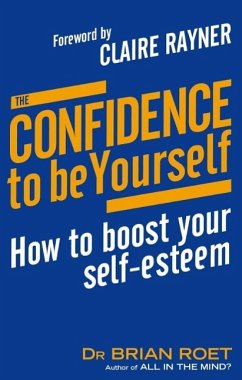 The Confidence To Be Yourself (eBook, ePUB) - Roet, Brian