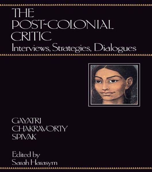 The Post-Colonial Critic (eBook, ePUB) The Post-Colonial Critic (eBook, ePUB)
