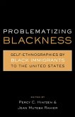 Problematizing Blackness (eBook, ePUB) Problematizing Blackness (eBook, ePUB)