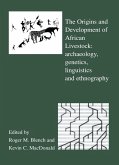 The Origins and Development of African Livestock (eBook, ePUB)