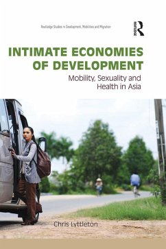 Intimate Economies of Development (eBook, PDF) - Lyttleton, Chris