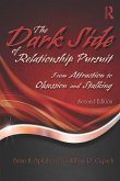 The Dark Side of Relationship Pursuit (eBook, ePUB)