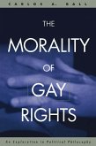 The Morality of Gay Rights (eBook, ePUB)