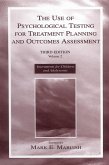 The Use of Psychological Testing for Treatment Planning and Outcomes Assessment (eBook, ePUB)