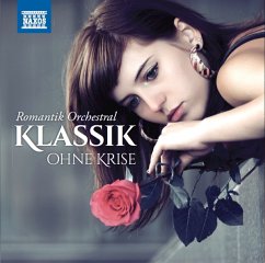 Klassik Ohne Krise: Romantik Orchestral - Diverse