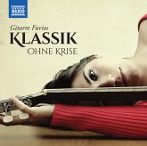 Klassik Ohne Krise: Gitarre Furios