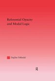 Referential Opacity and Modal Logic (eBook, ePUB)