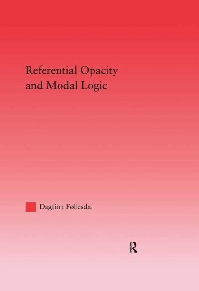 Referential Opacity and Modal Logic (eBook, ePUB) Referential Opacity and Modal Logic (eBook, ePUB)