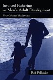 Involved Fathering and Men's Adult Development (eBook, PDF)