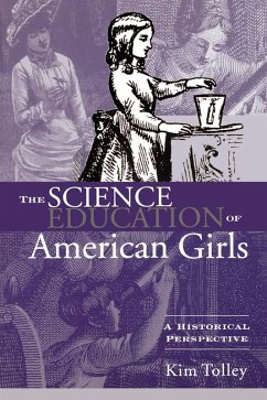 The Science Education of American Girls (eBook, ePUB) - Tolley, Kim