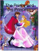 The Prince and the Princess. (eBook, ePUB)