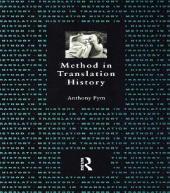 Method in Translation History (eBook, ePUB) - Pym, Anthony