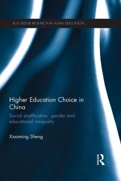 Higher Education Choice in China (eBook, ePUB) - Sheng, Xiaoming