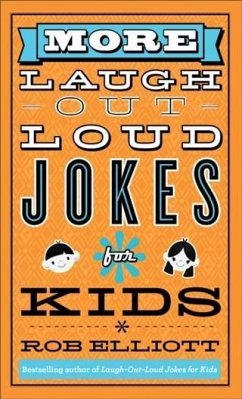 More Laugh-Out-Loud Jokes for Kids (eBook, ePUB) - Elliott, Rob