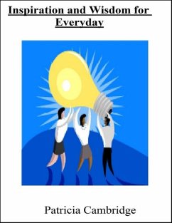 Inspiration and Wisdom for Everyday (eBook, ePUB) - Cambridge, Patricia