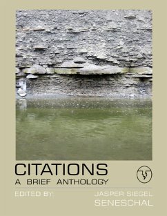 Citations: A Brief Anthology (eBook, ePUB) - Seneschal, Jasper Siegel