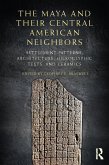 The Maya and Their Central American Neighbors (eBook, ePUB)