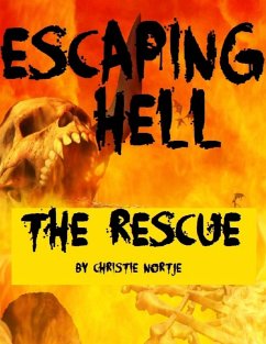 Escaping Hell - The Rescue (eBook, ePUB) - Nortje, Christie