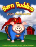 Barn Buddies: pepe the movie star (eBook, ePUB)