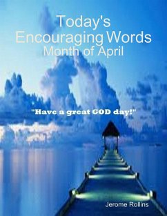 Today's Encouraging Words: Month of April (eBook, ePUB) - Rollins, Jerome