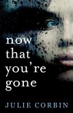 Now That You're Gone (eBook, ePUB)