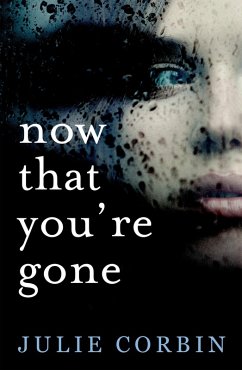 Now That You're Gone (eBook, ePUB) - Corbin, Julie