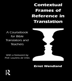 Contextual Frames of Reference in Translation (eBook, ePUB) - Wendland, Ernst