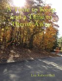 A Time to Keep and a Time to Throw Away (eBook, ePUB)