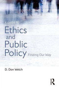 A Guide to Ethics and Public Policy (eBook, ePUB) - Welch, D. Don