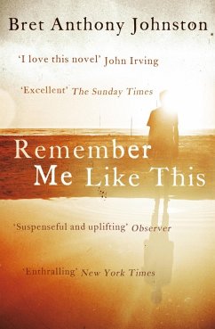 Remember Me Like This (eBook, ePUB) - Johnston, Bret Anthony