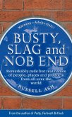 Busty, Slag and Nob End (eBook, ePUB)