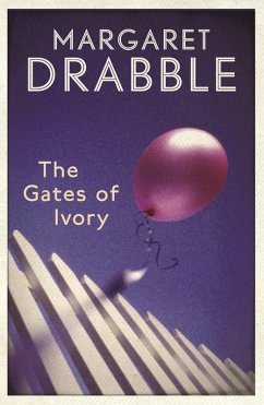 The Gates of Ivory (eBook, ePUB) - Drabble, Margaret