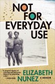 Not for Everyday Use (eBook, ePUB)