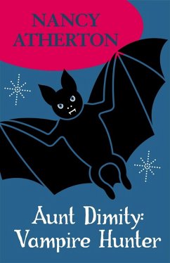 Aunt Dimity: Vampire Hunter (Aunt Dimity Mysteries, Book 13) (eBook, ePUB) - Atherton, Nancy