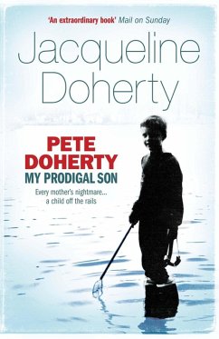 Pete Doherty: My Prodigal Son (eBook, ePUB) - Doherty, Jacqueline