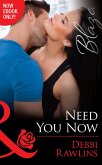 Need You Now (Mills & Boon Blaze) (Made in Montana, Book 8) (eBook, ePUB)