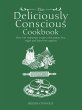 The Deliciously Conscious Cookbook... - Bild 1