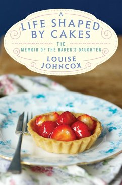 Cover A Life Shaped by Cakes (eBook, ePUB)
