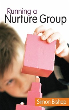 Running a Nurture Group (eBook, ePUB) - Bishop, Simon