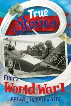 Cover True Stories from World War I (eBook, ePUB)