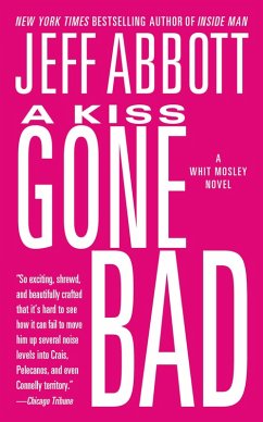 A Kiss Gone Bad (eBook, ePUB) - Abbott, Jeff