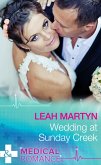 Wedding At Sunday Creek (Mills & Boon Medical) (eBook, ePUB)