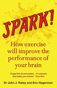 Spark (eBook, ePUB) - Ratey, John J.; Hagerman, Eric