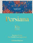 Persiana: Recipes from the Middle East & Beyond (eBook, ePUB)