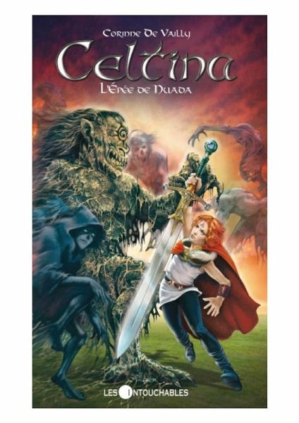 Celtina 3 : L'epee de Nuada (eBook, ePUB)
