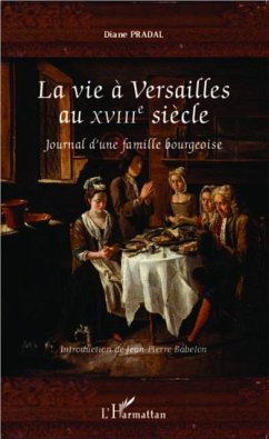 La vie a Versailles au XVIIIe siecle (eBook, PDF)