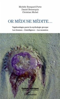 Or Meduse medite... (eBook, PDF) - Daniel Bennequin