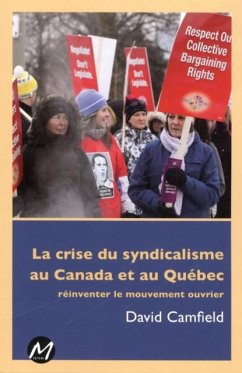 La crise du syndicalisme au Canada et au Quebec (eBook, PDF)
